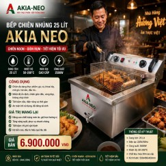 Bếp chiên nhúng 25 Lít AKIA NEO